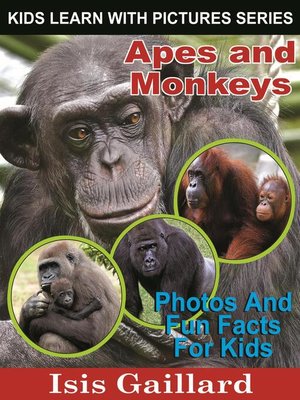 cover image of Apes and Monkeys Photos and Fun Facts for Kids